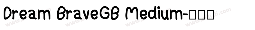 Dream BraveGB Medium字体转换